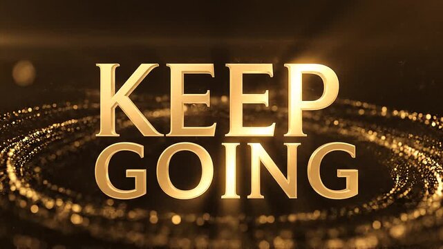 Powerful motivational animation with bold golden 3D text "KEEP GOING" set against a dark background with dynamic swirling golden particle trails and radiant light effects. The energetic yet elegant mo