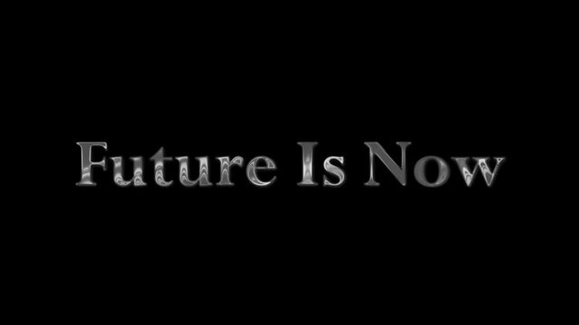 Future is now text on black background with fire