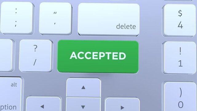 3D Animation of Accepted key or button pressed on a computer keyboard. Accept concept 4k video.