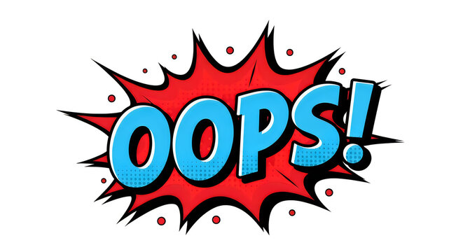 Comic, Oops, Speech bubble, Cartoon, Error, Mistake, Surprise, Shock, Comic book style, Pop art