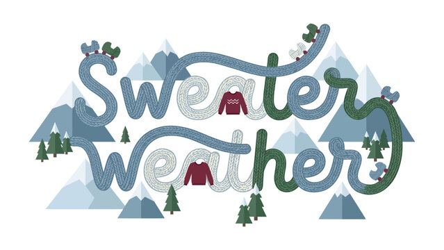 Sweater Weather Typography Art: Festive hand-lettered design in calming blue and green hues, featuring mountains, pine trees, and tiny critters, evokes the cozy charm of autumn and winter comfort.