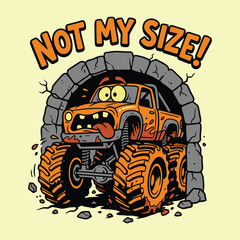 Cartoon monster truck getting stuck in a small stone tunnel with funny text © MdAnisul