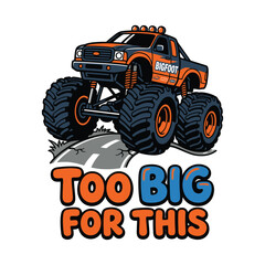 Monster truck driving on a small road with bold text illustration © MdAnisul