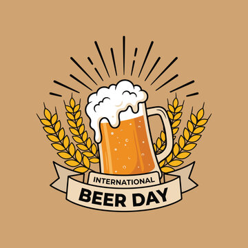 Vector illustration of a frothy beer mug with wheat stalks and a banner reading international beer day ale amber barley beverage brew