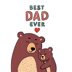Cartoon bears hugging with text "Best Dad Ever" above them   © Nelly