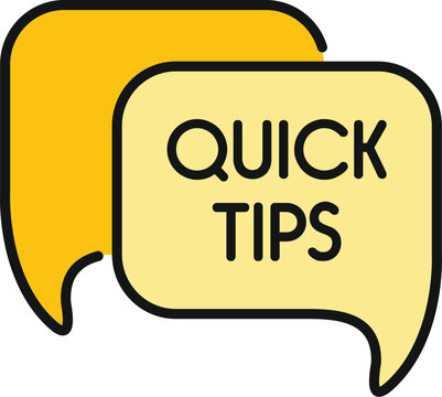 Speech bubbles with a quick tips message offering advice and suggestions