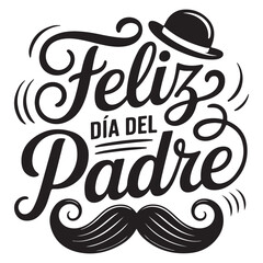 Obraz premium Feliz Dia Del Padre Decorative Spanish Fathers Day Typography For greeting card
