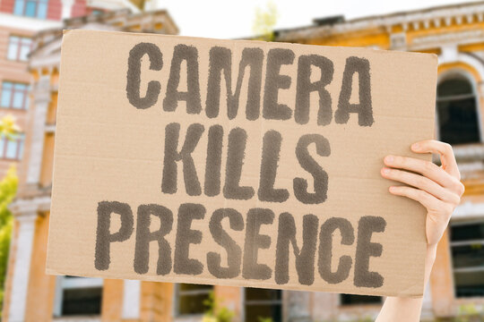 "Camera Kills Presence" Recording everything weakens real attention. DISTRACTION. DETACHMENT. DIGITAL. PRESENCE. OVERLOAD.