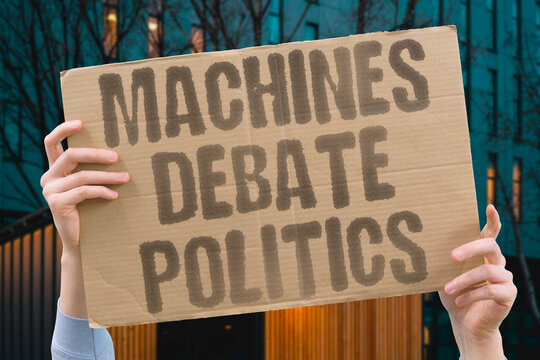 "Machines Debate Politics" Programs dominate public arguments. PROGRAMS. ELECTIONS. NETWORKS. TRAFFIC. SERVERS.