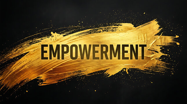 Golden brushstroke with empowerment text on black background for motivation and inspiration