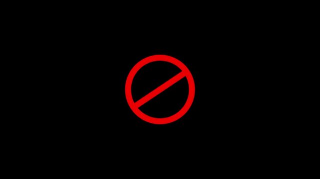 Warning,No entry forbidden red circle and line symbol icon animation on a Black background.