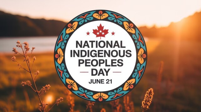 Circular emblem with "NATIONAL INDIGENOUS PEOPLES DAY JUNE 21" and maple leaf on blurred background of nature at sunset