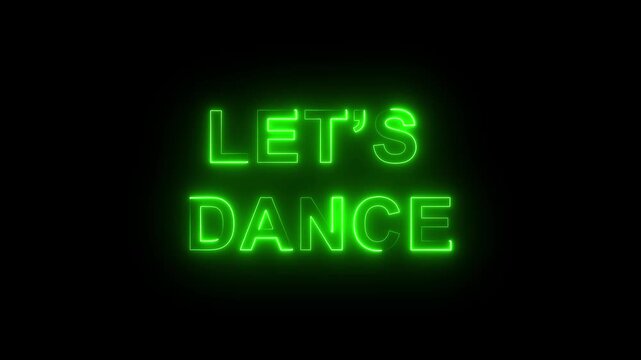 Energetic &ldquo;LET&rsquo;S DANCE&rdquo; text styled in bold or playful fonts with a vibrant neon glow, featuring bright colors like electric blue, hot pink, or blue.
