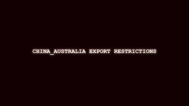 China Australia export restrictions bright red neon text animation with digital hacking glitch and cybernetic scramble on dark background for international trade crisis news 