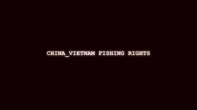 China Vietnam fishing rights bright red neon text animation with digital hacking glitch and cybernetic scramble on dark background for Southeast Asian maritime dispute news