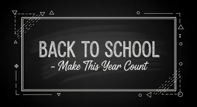 Back to school chalkboard sign motivational quote for students teachers and classrooms