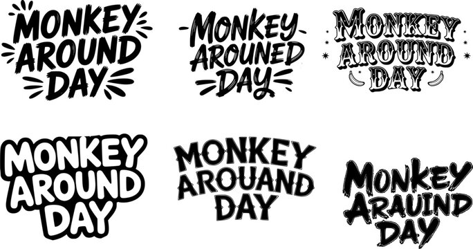 Monkey Around Day fun lettering bundle with bold black typography in multiple styles &mdash; ideal for playful holiday designs, t-shirts, stickers, and social media graphics