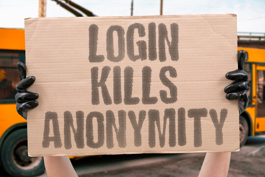 "Login Kills Anonymity" Accounts expose private habits. LOGIN. PRIVACY. TRACKING. ACCOUNTS. DIGITAL.