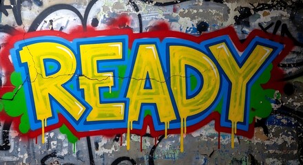 Obraz premium Vibrant Graffiti Artwork with Ready Text.