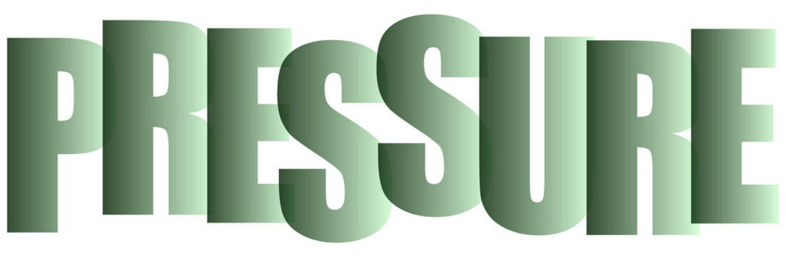 Pressure text concept in bold green letters, psychological stress and tension typography, compressed green font on white background