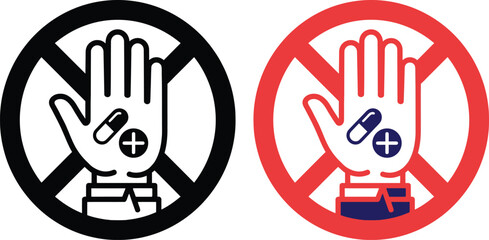Fototapeta premium Set of two warning stop signs featuring a raised hand with a medical pill and cross symbol representing anti drug addiction and saying no to dangerous drug abuse.
