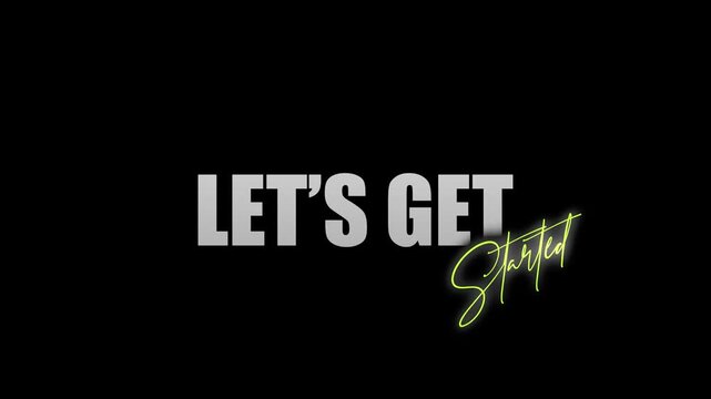 LET'S GET STARTED TITLE WITH CINEMATIC ANIMATION
