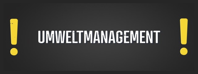 Umweltmanagement (Environmental management) - A blackboard illustration with white text. © lhphotos