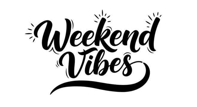 Weekend Vibes Hand Lettering with Sparkles and Swirls