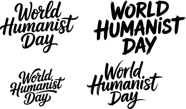 World Humanist Day hand-lettered typography set featuring bold and elegant script font variations, perfect for awareness campaigns, philosophy promotions, human rights advocacy designs, and inspiring 