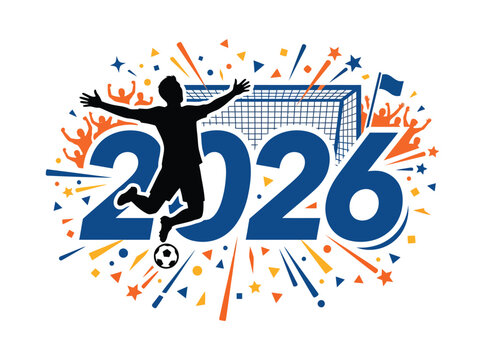 Soccer player celebrating 2026 event vector illustration and World Cup, World Cup 2026, FIFA World Cup 2026, FIFA World Cup, World Cup Football, FIFA World Cup Football 2026, FIFA World Cup Football