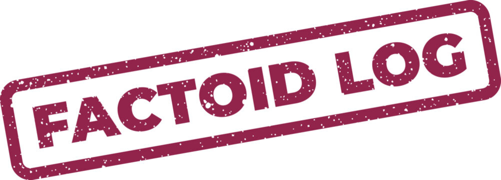 Rough textured rectangular stamp graphic featuring the words factoid log, for recording digital entries