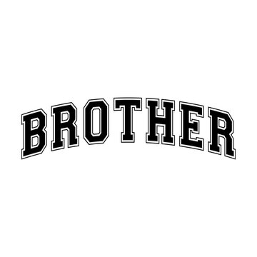 Brother arched varsity svg cut file. Isolated vector illustration.