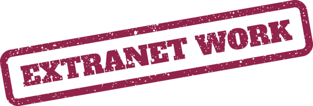 Textured rectangular rubber stamp showing EXTRANET WORK message, suitable for illustrating collaborative efforts in a corporate network