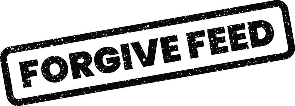 Textured rubber stamp effect displaying Forgive Feed phrase, suggesting a theme of pardon or content moderation