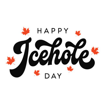 Happy icehole day typography with maple leaves festive greeting design