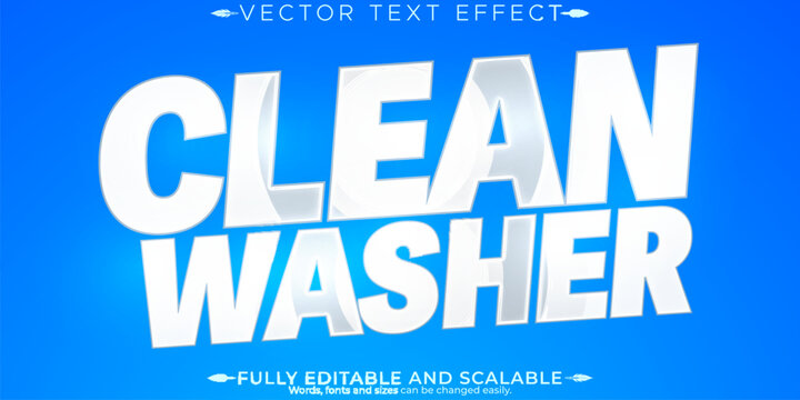 Clean editable text effect, editable wash and detergent text style