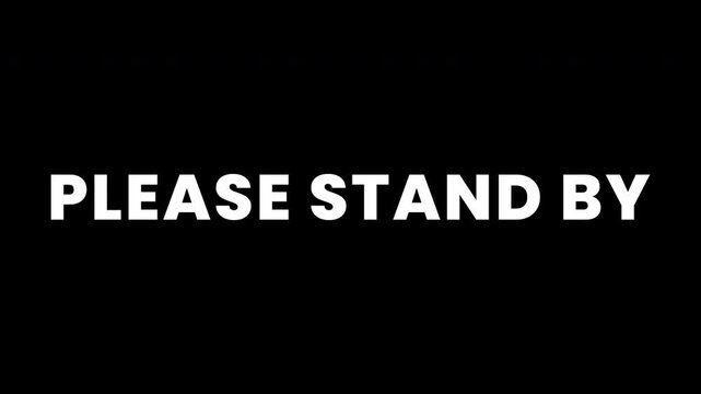 Please Stand By Rolling Motion Sequence Text Alpha Channel