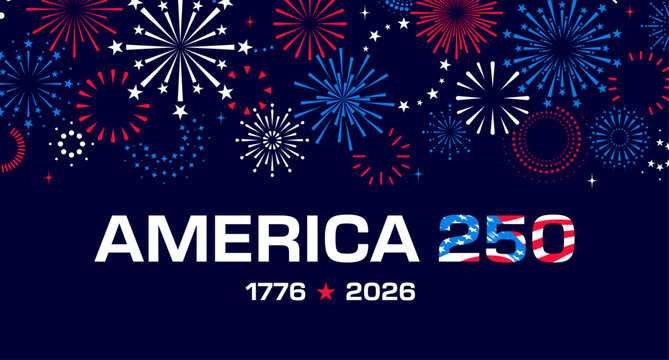 America 250 banner, fireworks border, USA 250th anniversary