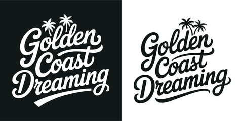 Golden coast dreaming hand written typography with tropical palm tree icons © Vectyx