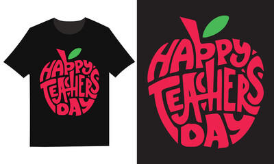Happy teachers day t shirt design apple shaped typography for teacher appreciation © MDOMOR