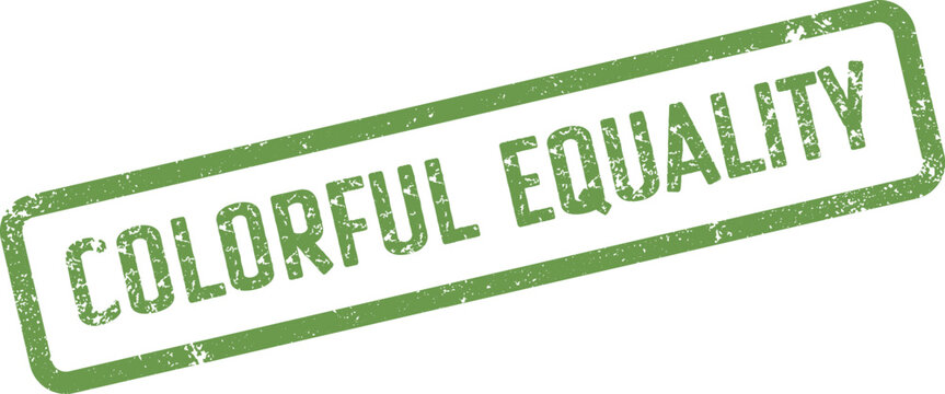 Green textured stamp with Colorful Equality text conveying principles of fairness