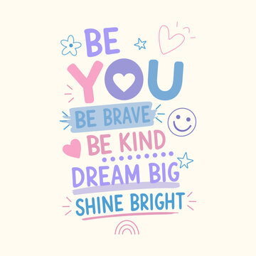 Cute motivational quotes typography vector illustration with pastel colors.