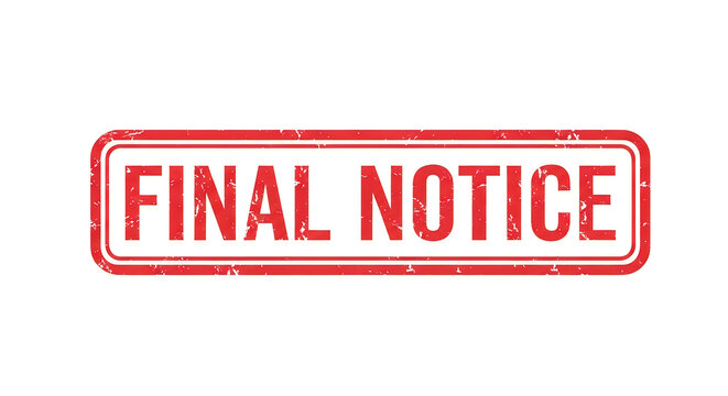 A bold red stamp with the words final notice in all caps, positioned prominently in the center, emphasizing urgency or a last warning