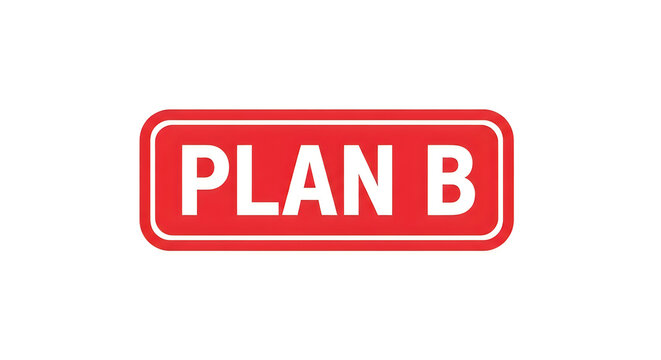 A bold red rectangle with the words 'plan b' in white uppercase letters, symbolizing an alternative backup option or contingency strategy
