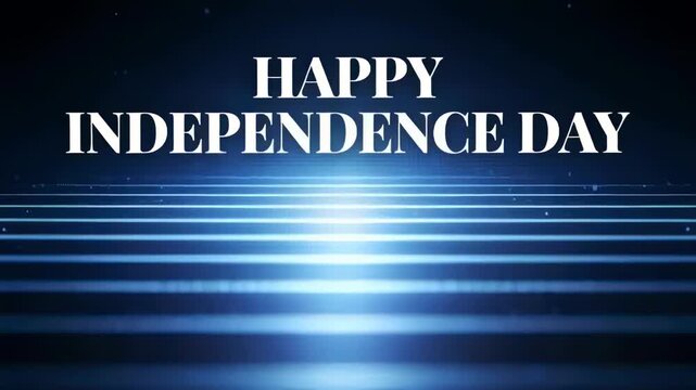 Pulsing light urging HAPPY INDEPENDENCE DAY text glowing across receding blue lines for celebration