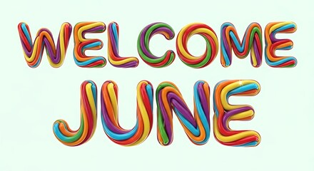 Colorful welcome june text banner with rainbow gradient letters.
