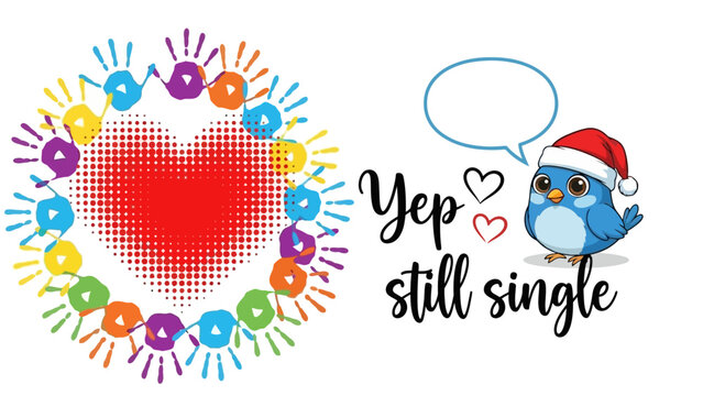 Yep Still Single Bird with Heart and Handprints - A Humorous Design for the Unattached