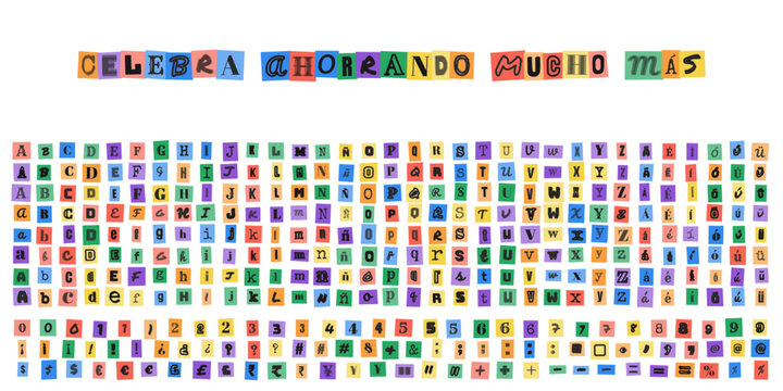 CELEBRA AHORRANDO MUCHO M&Aacute;S, alfabeto estilo nota de rescate, letras recortadas de revistas, tipografia creativa para disenos de ofertas