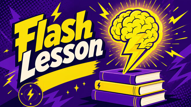 Pop art style illustration of a glowing yellow brain with lightning over books and "Flash Lesson" text
