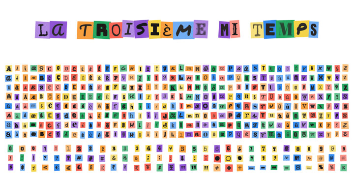 LA TROISIEME MI TEMPS alphabet style lettre decoupee pour design graphique et typographie creative style note de rancon